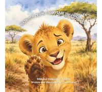 Sami The Little Lion, A Bulgarian-English Bilingual Picture Book About Confidence, Kindness and Being Yourself, Learn Bulgarian for kids, Bilingual bedtime stories,Bulgarian books for children