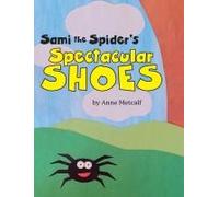 Sami The Spider's Spectacular Shoes