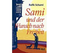 Sami und der Wunsch nach Freiheit