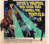 Satan’s Helpers War Lazer Eyes & the Money Pig Circus