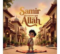 Samir découvre qui est Allah: Les P'tits Musulmans