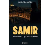 Samir: Tueur des quartiers nord