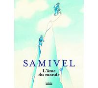 Samivel: L'âme du monde