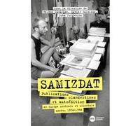 Samizdat Hélène Camarade (Editeur en chef), Luba Jurgenson (Editeur en chef), Xavier Galmiche (Editeur en chef)