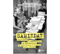 Samizdat Publications clandestines et autoédition en Europe centrale et orientales (années 1950-1990) - Hélène Camarade - Nouveau Monde Eds - broché - Essai