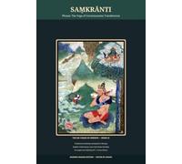 Saṃkrānti: Phowa: The Yoga of Consciousness Transference