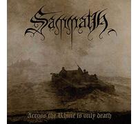 Sammath - Across The Rhine is Only Death [Import]