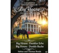 Sammelband Mystery-Thriller Big House - Zwei Romane in einem Band: Big House: Dunkles Erbe / Big House: Dunkle Rache