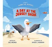 Sammi the Seagull: A Day at the Jersey Shore - Rhyming Children's Picture Book