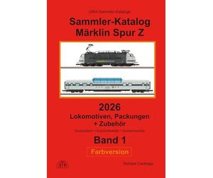 Sammler-Katalog Märklin Spur Z 2026 Lokomotiven, Packungen + Zubehör, Farbversion: Band 1, Deutschland + Export-Modelle + Sondermodelle