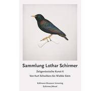 Sammlung Lothar Schirmer: ZeitgenOssische Kunst 2 von Kurt Schwitters bis Wiebke Siem /allemand