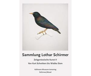 Sammlung Lothar Schirmer: ZeitgenOssische Kunst 2 von Kurt Schwitters bis Wiebke Siem /allemand