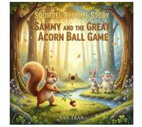 Sammy and the Great Acorn Ball Game