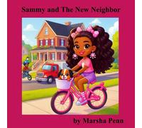 Sammy and The New Neighbor: Sammy Adventures