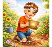Sammy and the Secret Tablet: A Bedtime Story for Children Ages 4-8