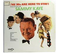 Sammy Kaye(Signed): The 30s Are Here to Stay [Vinyl LP]