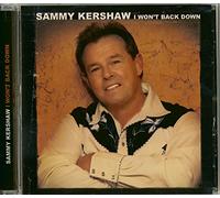 Sammy Kershaw – I Won't Back Down – CD – The Orchard