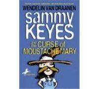 Sammy Keyes and the Curse of Moustache Mary, Sammy Keyes Series Wendelin Van Draanen (Auteur)