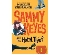 Sammy Keyes and the Hotel Thief