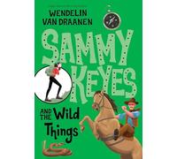 Sammy Keyes and the Wild Things