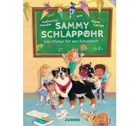 Sammy Schlappohr (Band 1) - Vier Pfoten für den Schulstart: Ein warmherziges Vorlesebuch über den Schulbeginn, das Mut macht, Freude schenkt und Kindersorgen verschwinden lässt