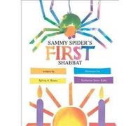 Sammy Spiders First Shabbat by Illustrated by Katherine Janus Kahn Sylvia Rouse Sylvia A. Rouss (Auteur)