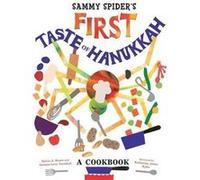 Sammy Spiders First Taste of Hanukkah A Cookbook by Sylvia Rouss Sylvia Rouss (Auteur)