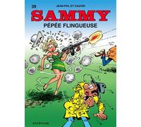 Sammy - Tome 39 - Pépée flingueuse - Raoul Cauvin - Dupuis - cartonné - Bande dessinée