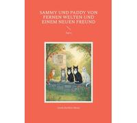 Sammy und Paddy Von fernen Welten und einem neuen Freund: Teil 3