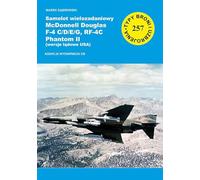 Samolot wielozadaniowy McDonnell Douglas F-4 C/D/E/G, RF-4C Phantom II (wersje lądowe USA)
