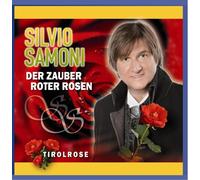 Samoni,Silvio - Der Zauber Roter Rosen-Tirolrose [Import]