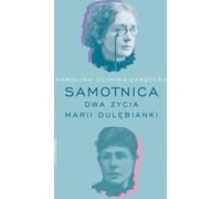 Samotnica - Karolina Dzimira-Zarzycka (littérature, non-fiction, reportage en polonais)