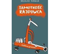 Samotność rajdowca - Nicolas Mahler (BD pour adultes en polonais)