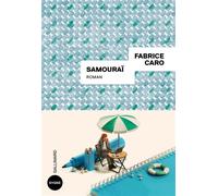 Samouraï - Fabrice Caro - Gallimard - broché - Roman