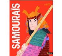 Samouraïs Lucas Riera (Auteur), Clàudia Capdevilla (Illustration), Philippe Godard (Traduction)