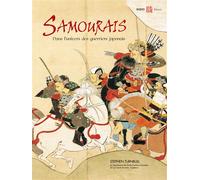 Samourais, l'univers des guérriers japonais Dans l'univers des guerriers japonais - Stephen Turnbull - Budo Eds - relié - Beau livre