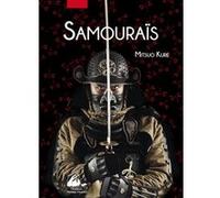 Samourais Mitsuo Kure (Auteur), Carine Chichereau (Traduction)