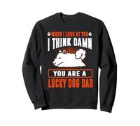 Samoyed You are A Lucky Dog Dad Funny Puppy Dogs Lovers Sweatshirt