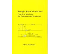 Sample Size Calculations: Practical Methods for Engineers and Scientists