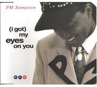 Sampson, Pm - I Got My Eyes on You
