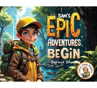 Sam's Epic Adventures Begin