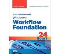 Sams Teach Yourself Windows Workflow Foundation (Wf) in 24 Hours, SAMS TEACH YOURSELF THE INTERNET IN 24 HOURS Robert Eisenberg (Auteur)