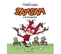 Samsam - Ma Vie De Héros - Tome 4 - Samsam A La Bougeotte
