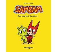 SamSam, Tome 02: T'es trop fort, SamSam !