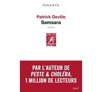 Samsara - Patrick Deville - Seuil - broché - Roman