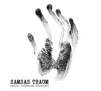 Samsas Traum - Poesie: Friedrichs..