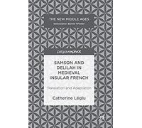 Samson And Delilah In Medieval Insular French