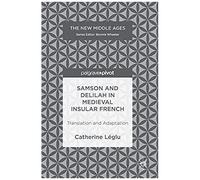 Samson And Delilah In Medieval Insular French