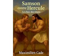 Samson contre Hercule Le choc des titans