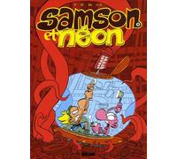 Samson et Néon – Tome 6 : La grande aventure – Glénat